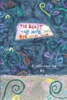 The Beast, the Hope, and the Only Sun 1484075374 Book Cover
