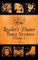 Reader's Theater Bible Stories, Volume 1 1617771376 Book Cover
