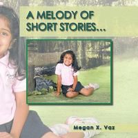 A Melody of Short Stories... 1463426518 Book Cover