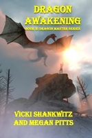 The Dragon Awakening: Book 2: The Dragon Master Series 1533423741 Book Cover