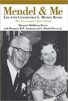 Mendel and Me: Life With Congressman L. Mendel Rivers 1596292881 Book Cover