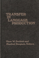 Transfer in Language Production: 0893913995 Book Cover