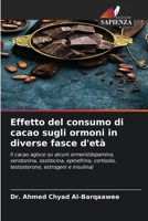 Effetto del consumo di cacao sugli ormoni in diverse fasce d'età 6206892468 Book Cover