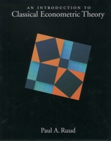 An Introduction to Classical Econometric Theory 0195111648 Book Cover