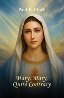 Mary, Mary, Quite Contrary 1971002372 Book Cover