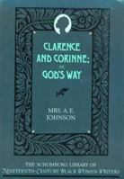 Clarence and Corinne; or, God's Way 0195075749 Book Cover