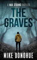 The Graves (A Max Strong Thriller) B0F6M9V7X9 Book Cover