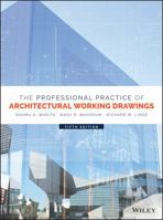The Professional Practice of Architectural Working Drawings, 2nd Edition, Student Edition 0471056367 Book Cover
