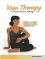 Yoga Therapy for Health and Healing: Guide to Yoga for Healing the Body, Mind and Soul 0940985144 Book Cover