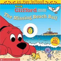Clifford The Big Red Dog: The Missing Beach Ball 0439644925 Book Cover