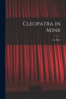 Cleopatra in Mink 101465534X Book Cover
