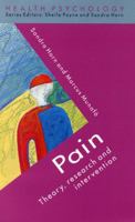 Pain: Theory, Research, and Intervention (Health Psychological Series) 0335196888 Book Cover