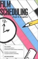 Film Scheduling: Or, How Long Will It Take to Shoot Your Movie? 0943728398 Book Cover