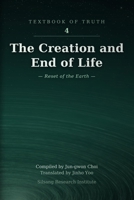 The Creation and End of Life: Reset of the Earth B0HG95ZLT8 Book Cover