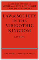 Law and Society in the Visigothic Kingdom 0521031281 Book Cover