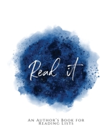 Read It!: ~ An Author's Book for Reading Lists ~ Blue Version 1653600233 Book Cover