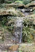 Tourist Attractions Gloucestershire England UK: Batsford Arboretum, Moreton-In-Marsh, Tewkesbury, Thornbury in Winter 1533550468 Book Cover