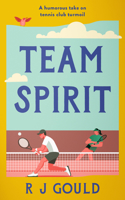 Team Spirit: A Humorous Take on Tennis Club Turmoil (At the Dream Café) 1036711579 Book Cover