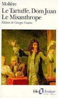 Le Tartuffe suivi de Dom Juan et Le Misanthrope 2070363325 Book Cover