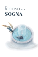 Riposa e sogna (Italian Edition) B0FC5PPQP1 Book Cover