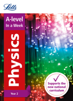 Letts A-level In a week - New 2015 Curriculum – A-level Physics Year 2: In a Week 0008179115 Book Cover