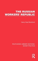 The Russian Workers' Republic 1032672978 Book Cover