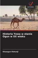 Historia Yewa w stanie Ogun w XX wieku (Polish Edition) 6203881775 Book Cover