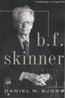 B.F. Skinner: A Life 0465006116 Book Cover