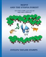 Mopit and the Utopia Forest 1536914258 Book Cover