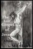 The Lost Gospel of Jerama 1533083401 Book Cover