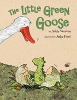 The Little Green Goose 0735810729 Book Cover