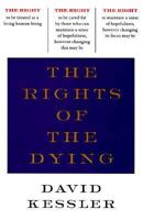 The Rights of the Dying: A Companion for Life's Final Moments 0060929162 Book Cover