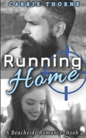 Running Home: A Beachside Romance (Book 2) 1087111889 Book Cover