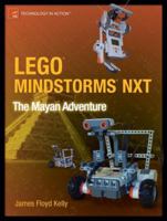 LEGO Mindstorms NXT: The Mayan Adventure (Technology in Action) 159059763X Book Cover