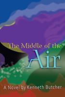 The Middle of the Air 0895873710 Book Cover