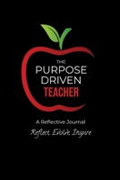 The Purpose Driven Teacher 1737705850 Book Cover