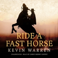 Ride a Fast Horse B0BWQMVX95 Book Cover