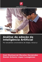 Análise da adoção da Inteligência Artificial (Portuguese Edition) 6202470941 Book Cover