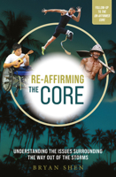 Re-affirming the Core:Understanding the issues surrounding the way out of the storms 9815084496 Book Cover