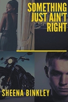 Something Just Ain't Right B0CHN1JGKK Book Cover