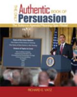 The Only Authentic Book of Persuasion: The Salience-Agenda/Meaning-Spin Model 0757590578 Book Cover