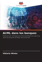 AI/ML dans les banques (French Edition) 6207705254 Book Cover