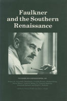 Faulkner and the Southern Renaissance 0878051635 Book Cover