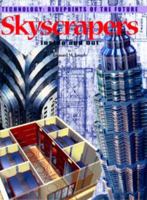 Skyscrapers: Inside and Out (Technology--Blueprints of the Future) 0823961095 Book Cover