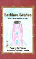 Grandma's Bedtime Stories: Book One: A Boy's Trip to Mars 1480937177 Book Cover