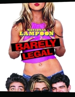 National Lampoon's Barely Legal B0875ZJ7PM Book Cover