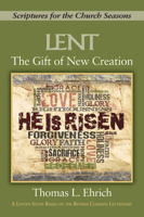 The Gift of New Creation: Scriptures for the Church Seasons 1501870904 Book Cover