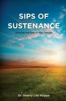 Sips of Sustenance: Grieving the Loss of Your Spouse 1609560078 Book Cover