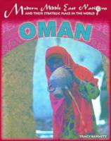 Oman (Modern Middle East Nations and Their Strategic Place in the World) 159084517X Book Cover