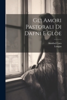 Gli Amori Pastorali Di Dafni E Cloe 1021557064 Book Cover